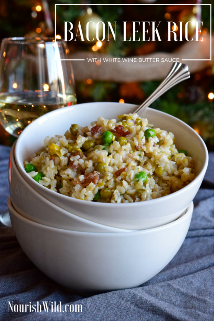 Bacon Leek Rice with White Wine Butter Sauce Nourish Wild