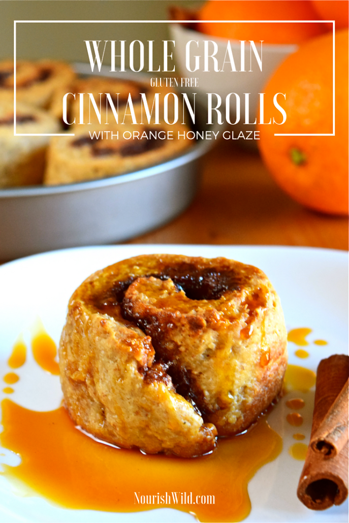 Whole Grain Cinnamon Rolls with Orange Honey Glaze (Gluten-Free) -- Nourish Wild